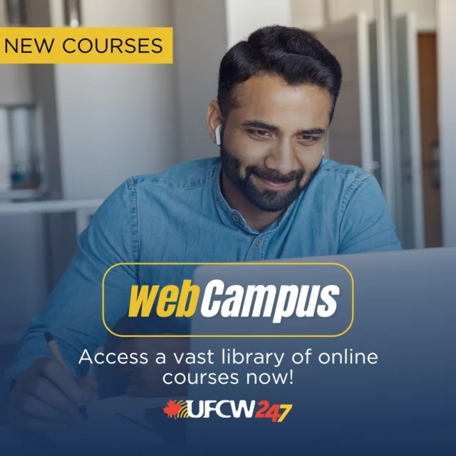 Start the New Year with new opportunities. Perfect your skills with UFCW Canada's webCampus.New courses available for enrollment today:Cultural Competence Micro-credential – This program includes courses that explore the principles of diversity, equity, and inclusion, providing practical strategies for creating inclusive workplaces.On-the-Go: AI – Why is It Important?– Kick off 2025 with learning about AI and how it works in this short On-the-Go session.Four Minute Workplace Workout – In 4 minutes a day, improve your health in a perfect workout.webCampus has over 200+ courses available for UFCW members and their families. Explore the complete course catalogue.Register here: https://www.ufcw247.com/national-news/kickstart-your-new-years-resolutions-with-webcampus/